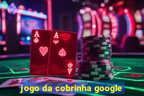 jogo da cobrinha google
